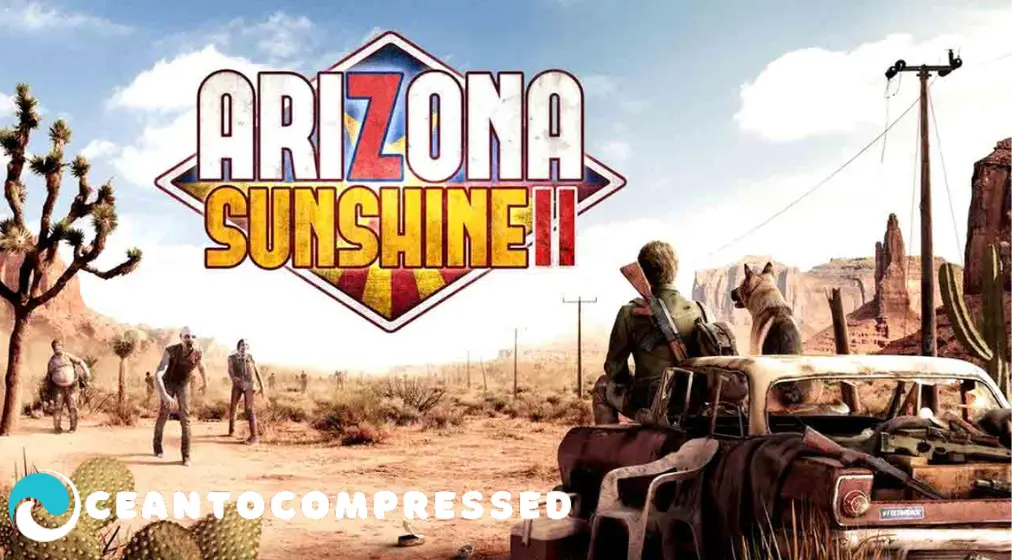 Arizona Sunshine 2