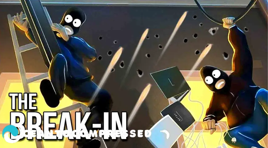 The Break-In